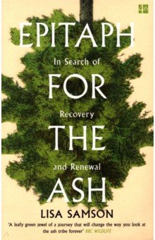 Epitaph for the Ash. In Search of Recovery and Renewal