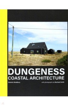 Dungeness. Coastal Architecture