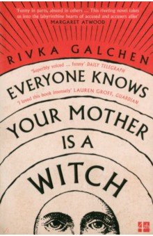 Everyone Knows Your Mother Is a Witch