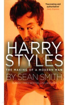 Harry Styles. The Making of a Modern Man