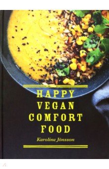 Happy Vegan Comfort Food
