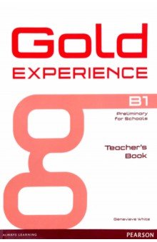 Gold Experience. B1. Teacher's Book