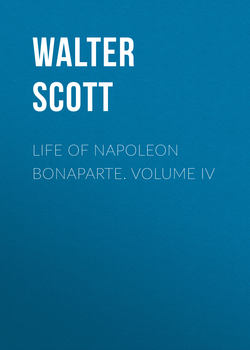 Life of Napoleon Bonaparte. Volume IV