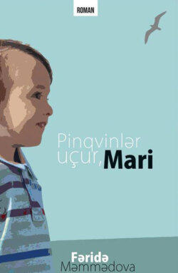 Pinqvinlər uçur, Mari