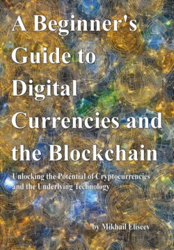 A Beginner's Guide to Digital Currencies and the Blockchain