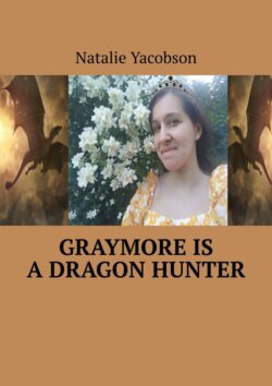 Graymore is a dragon hunter