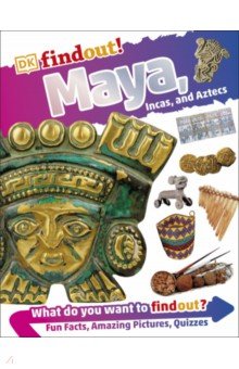 Maya, Incas, and Aztecs