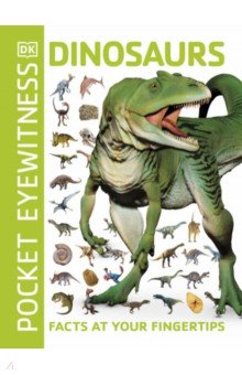 Dinosaurs. Facts at Your Fingertips