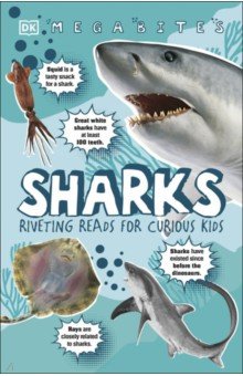 Mega Bites. Sharks. Riveting Reads for Curious Kids