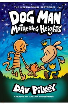 Dog Man. Mothering Heights