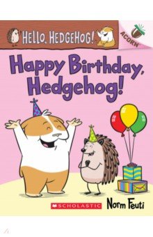 Happy Birthday, Hedgehog!