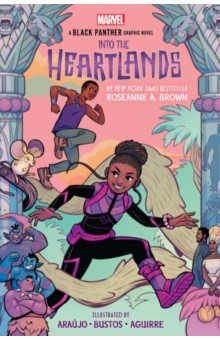 Into the Heartlands. A Black Panther Graphic Novel