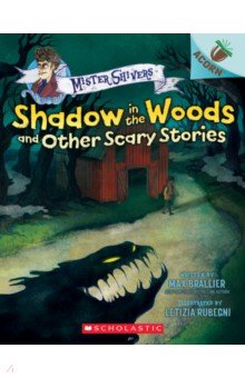 Shadow in the Woods and Other Scary Stories