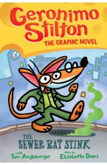 The Sewer Rat Stink. The Graphic Novel
