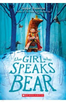 The Girl Who Speaks Bear