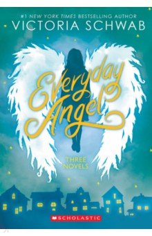 Everyday Angel. Three Novels