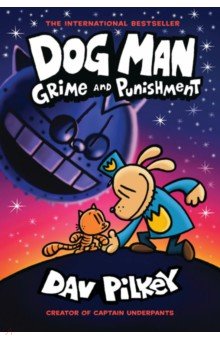 Dog Man. Grime and Punishment