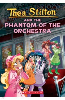 Thea Stilton and the Phantom of the Orchestra