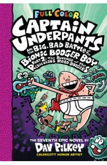 Captain Underpants and the Big, Bad Battle of the Bionic Booger Boy. Part 2