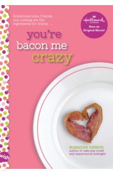 You're Bacon Me Crazy