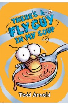 There's a Fly Guy in My Soup