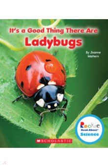 It's a Good Thing There Are Ladybugs