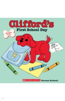 Clifford's First School Day