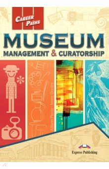 Museum management & Curatorship. Student's book