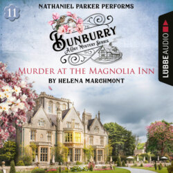 Murder at the Magnolia Inn - Bunburry - A Cosy Mystery Series, Episode 11 (Unabridged)