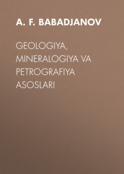 GEOLOGIYA, MINERALOGIYA VA PETROGRAFIYA ASOSLARI