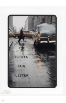 The Unseen Saul Leiter