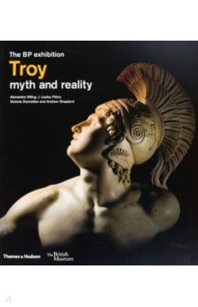 Troy. Myth and Reality