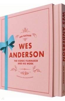 Wes Anderson. The Iconic Filmmaker and his Work