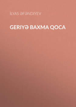 Geriyə baxma qoca 