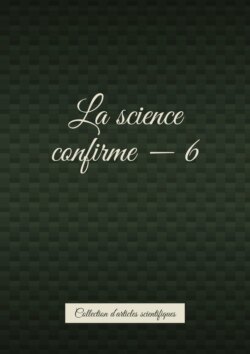 La science confirme – 6. Collection d’articles scientifiques