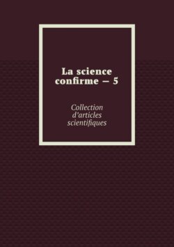 La science confirme – 5. Collection d’articles scientifiques