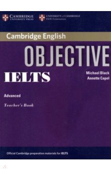 Objective IELTS Advanced. Teacher's Book