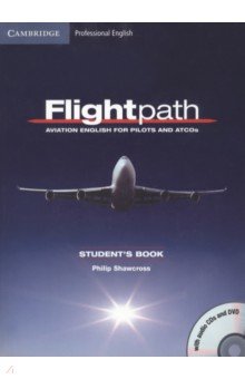 Flightpath. Aviation English for Pilots and ATCOs. Student's Book with 3 Audio CDs and DVD