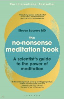 The No-Nonsense Meditation Book. A scientist's guide to the power of meditation