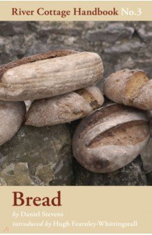 Bread. River Cottage Handbook No.3