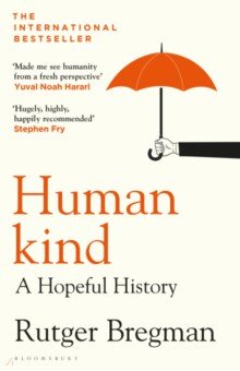 Humankind. A Hopeful History