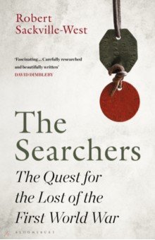 The Searchers. The Quest for the Lost of the First World War