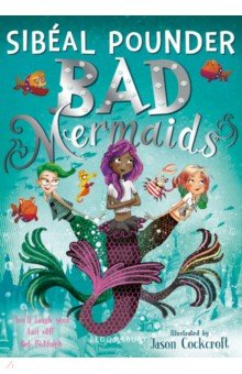 Bad Mermaids