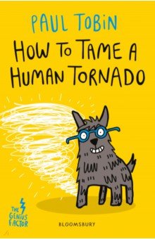 How to Tame a Human Tornado