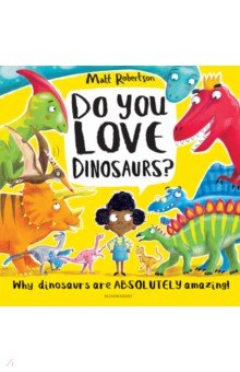 Do You Love Dinosaurs?