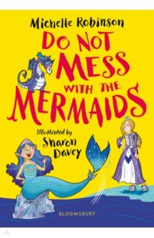 Do Not Mess with the Mermaids