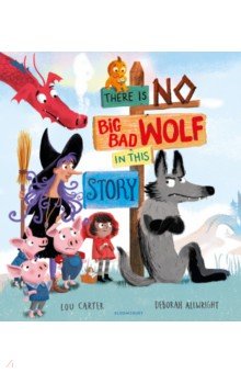 There Is No Big Bad Wolf In This Story