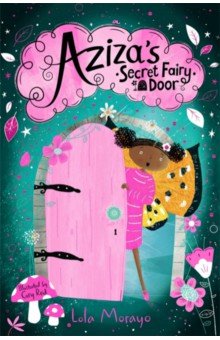 Aziza's Secret Fairy Door