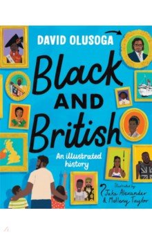 Black and British. An Illustrated History