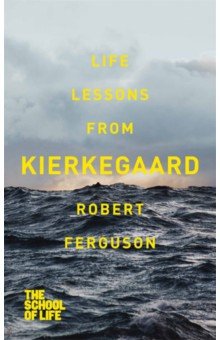 Life lessons from Kierkegaard